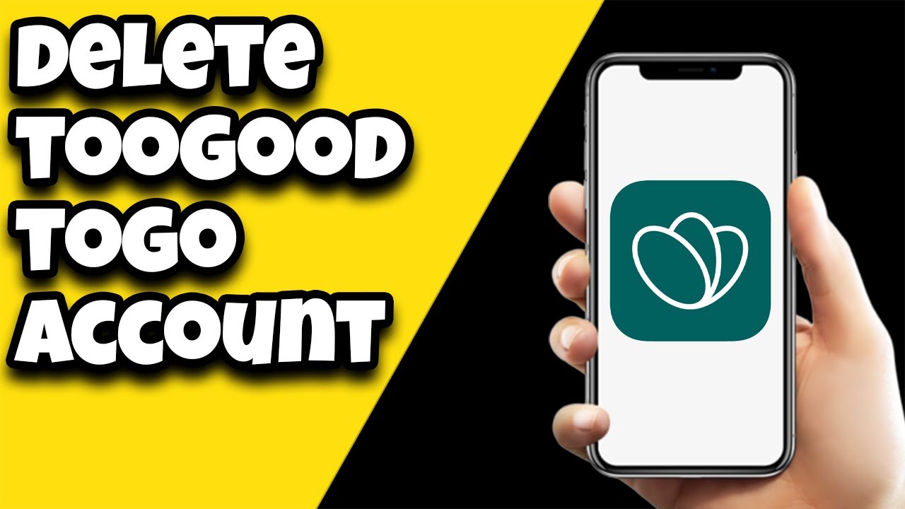 How To Delete TooGoodToGo Account - YouTube