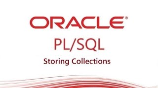 PL/SQL tutorial: Introduction to PL/SQL Storing Collections in Oracle Database part-1