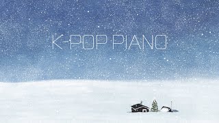 Winter K-pop Piano | 겨울에 듣는 가요 피아노 모음