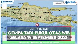 Gempa Tadi Pukul 07.46 WIB Selasa 14 September 2021, Guncang Jawa Timur, Ini Info BMKG Magnitudonya