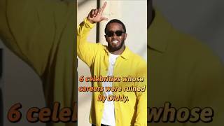 6 Celebrities whose careers were ruined by Diddy. #shorts #hollywood #celebrities #diddy