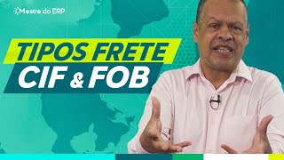 Frete CIF e Frete FOB: Tudo o que você precisa saber.