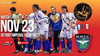 🔴 Detroit Imperial Vs Mitwest -  Futsal Champions Series - 11/23/2024 - Lansing, MI USA