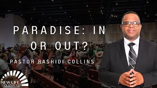 Pastor Rashidi Collins “Paradise: In Or Out?” | 09/01/24 Sunday Morning Service