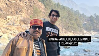 MANIKARAN,KASOL,KULLU,MANALI,,,28/Jan/2025#ice #snow #manali #travel #viralvideo #manikaran