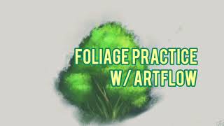 Timelapse: Foliage Practice with Artflow