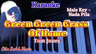 GREEN GREEN GRASS OF HOME_Tom Jones_KARAOKE_Male Key