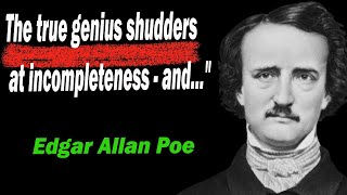 Top 20 powerful Quotes, BEST Edgar Allan Poe Quotes of All Time.