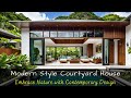 Tropical Modern Style Courtyard House: Embrace Nature with Contemporary Design