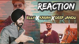 Reaction On  Daku | Elly Mangat ft karan aujla | Deep jandu #newpunjabisong #ellymangat