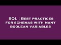 SQL : Best practices for schemas with many boolean variables