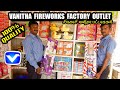 VANITHA FIREWORKS-Vanitha Crackers Factory Outlet Tour-Fancy Sivakasi Crackers