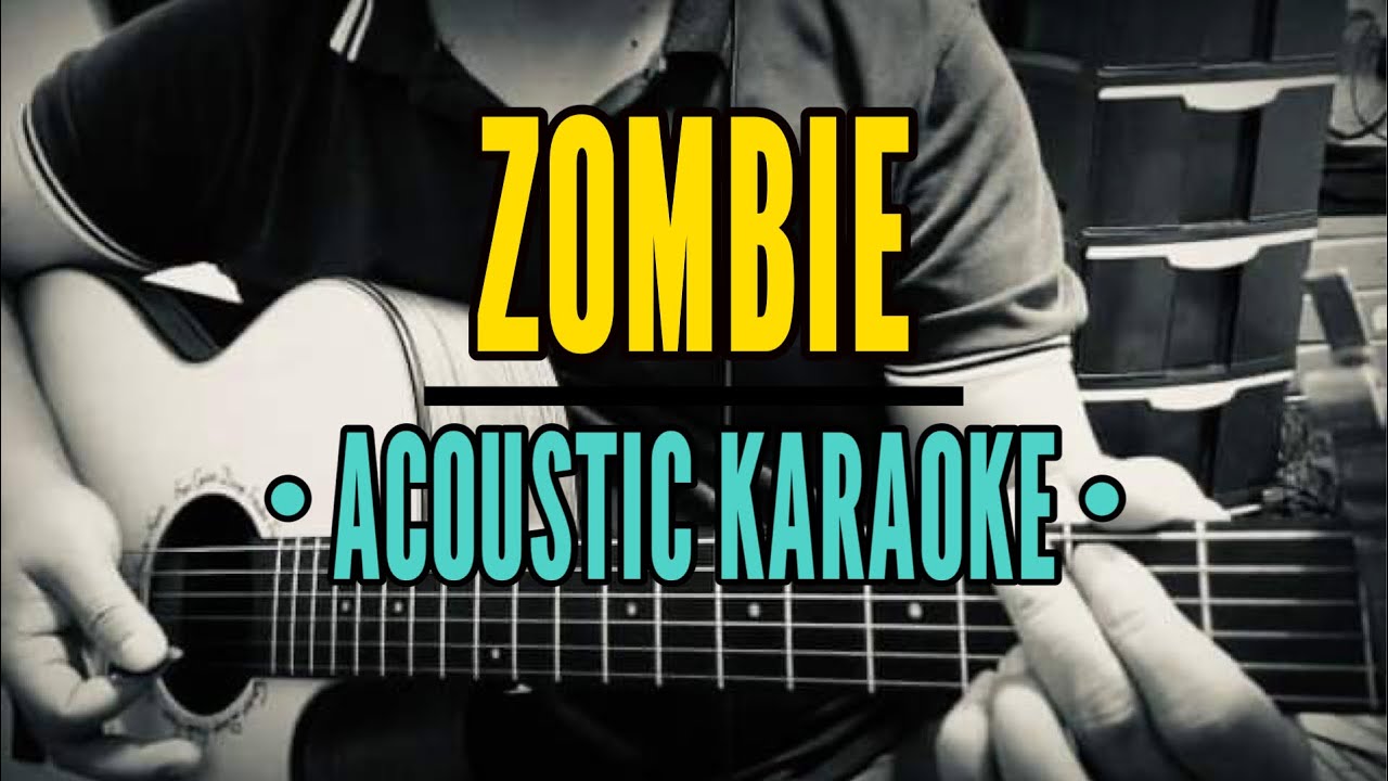 Zombie - Cranberries (Acoustic Karaoke) - YouTube