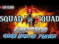 SUBSCRIBE Vs MY GUILD LEGENDS PLAYER'S LIVE TELUGU STREAM | SQUAD Vs SQUAD CHALLENGE🤬 | #TSGTFF#LIVE