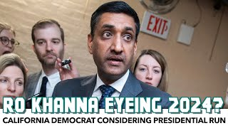 Ro Khanna To Run For President In 2024?!