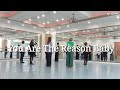 You Are The Reason Baby linedance walkthrough 유아더리즌베이비 초급롤링카운트라인댄스