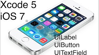 Xcode 5 iOS 7 Development Tutorial - UILabel, UITextField, UIButton
