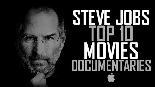 Top 10 Movies and Documentaries about Steve Jobs & Apple