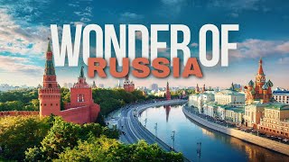 Wonders of Russia | The Most Amazing Places in Russia | Russia Travel guide