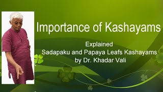 Importance of Kashayams by Dr. Khadar Vali | Explained about Sadapaku and Papaya leaves Kashayams