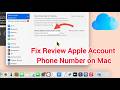 Fix “Review Apple Account Phone Number” on Mac