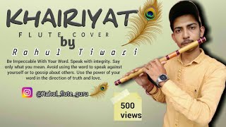 KHAIRIYAT FLUTE COVER / RAHUL TIWARI/ SUSHANT SINGH RAJPUT / ARIJIT SINGH /2020 FLUTE COVER