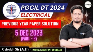 🔥PGCIL DT EE Solution (5 Dec 2023) | Part - 2 | Rishabh Agrawal (AE) #pgcil #rrbjeelectrical #pyqs