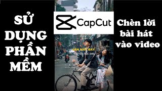 Cách chèn lyric vào video bằng capcut trên máy tính | VIN MD