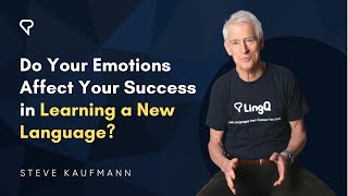 Do Your Emotions Affect Your Success in Learning a New Language?