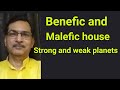 Benefic and malefic houses/planets in vedic astrology