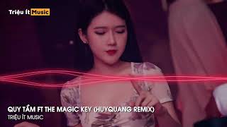 Quy Tầm 归寻 Ft. The Magic Key - HuyQuang Remix