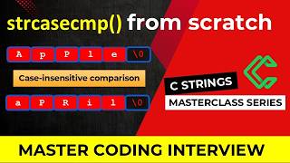 Implement strcasecmp() in C | Case-Insensitive String Compare | C Interview Question