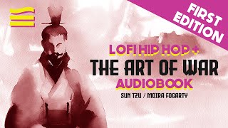 The Art of War but it's a lofi hip hop audiobook Sun Tzu / Moira Fogarty