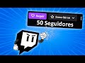 🔴 Consigue tus primeros 50 followers (o más) en Twitch!! - Aumenta tus seguidores en twitch 2024