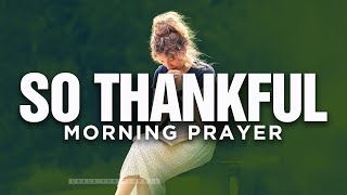 Look Back In Your Life and See The Goodness Of God | A Blessed Morning Prayer To Start Your Day