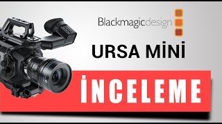 Blackmagic Design URSA Mini 4K İnceleme | fotografium.com