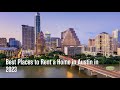 Best Places to Rent a Home in Austin in 2023