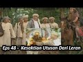 Angling Dharma Kesaktian Santri Leran Hadapi Mahluk Utusan Si Raja Sihir Bahadur - Alur Eps 48