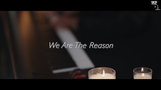 우리 때문에 We Are The Reason - Coramdeo praise X Key Meditation