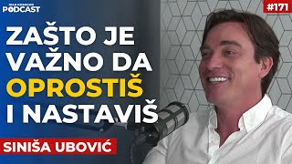 Kako oprostiti i tražiti nekome da nam oprosti? - Siniša Ubović | Ivan Kosogor Podcast Ep.171