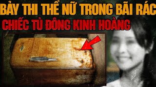 Kỳ Án Trung Quốc: 7 Thi Thể Thiếu Nữ Kinh Hoàng Trong Bãi Rác