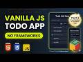Build a Complete Todo List App with Vanilla JavaScript – LocalStorage, Filters, Dark Mode & More