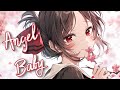 Nightcore - Angel Baby (Female Version) (Lyrics)