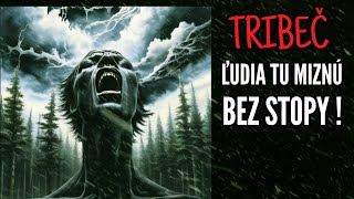 TRIBEČ ☠️- SKUTOČNÉ PRÍBEHY ĽUDÍ, KTORÍ TAM ZMIZLI BEZ STOPY ! #horrorstories