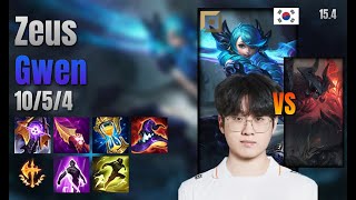 Zeus Top Gwen vs Aatrox lol KR solo rank Full Game 15.4 | 제우스 그웬 vs 아트록스