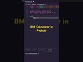 Create SIMPLE BMI Calculator in Python! #shorts #python #programming  #coding #bmi #health