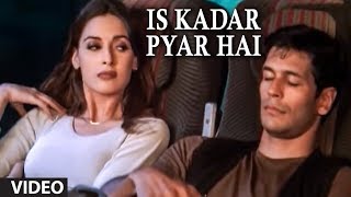 Is Kadar Pyar Hai Video Song Sonu Nigam's Super Hit Hindi Album \