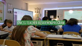 2025 CMCSS Teacher Residency Program