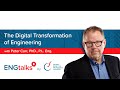 The Digital Transformation of Engineering | ENGtalks