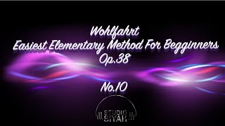 Wohlfahrt Violin Method op.38 No.10 Musical Note Tutorial (Sheet music, Violin,Piano % Guitar Method